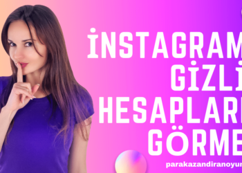 İnstagram Gizli Hesapları Görme