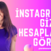 İnstagram Gizli Hesapları Görme