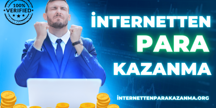 İnternetten Para Kazanma Yolları