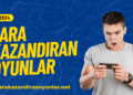 Para Kazandıran Oyunlar Nelerdir