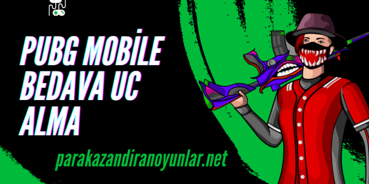 pubg mobile bedava UC alma