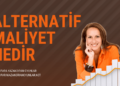 Alternatif Maliyet Nedir