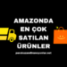 Amazonda En Çok Satılan Ürünler