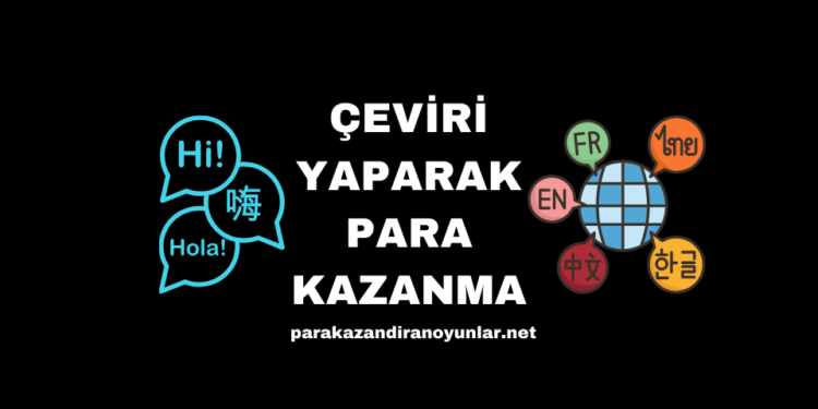 Çeviri Yaparak Para Kazanma