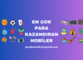 En Çok Para Kazandıran Hobiler