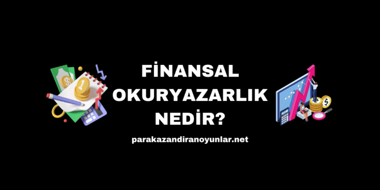 Finansal Okuryazarlık Nedir