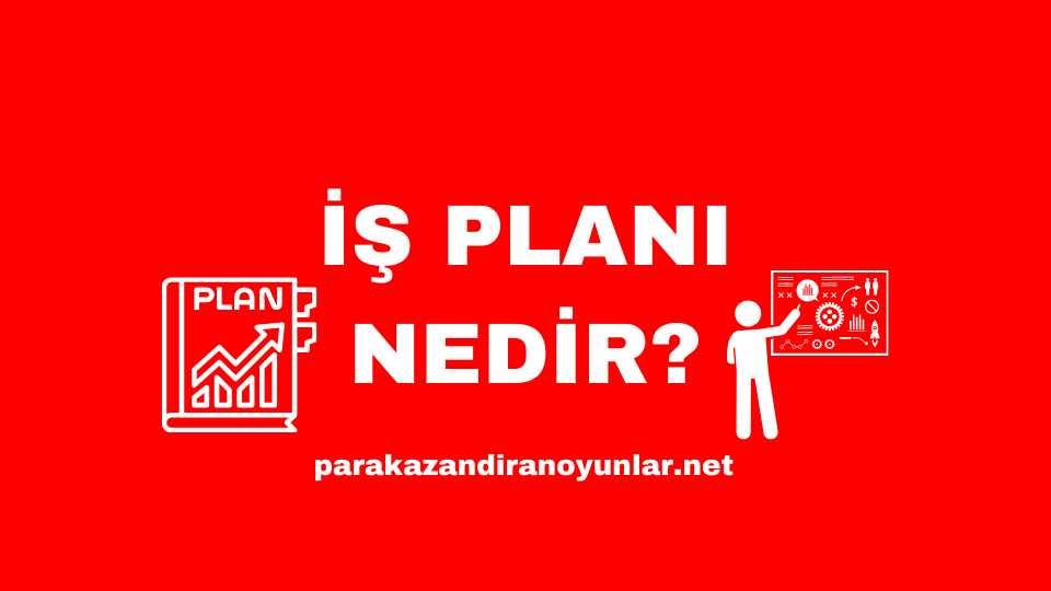 İş Planı Nedir