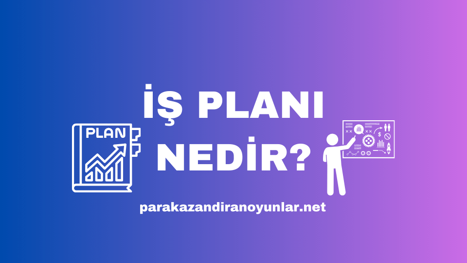 İş Planı Nedir