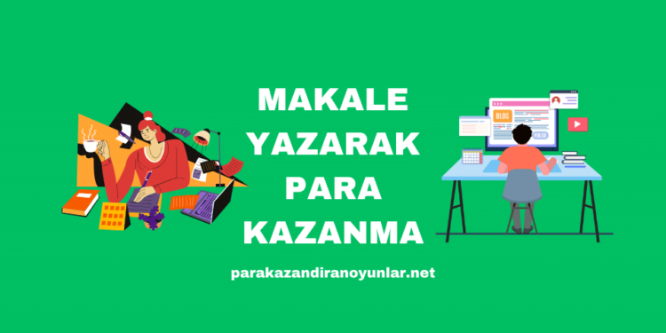 Makale Yazarak Para Kazanma