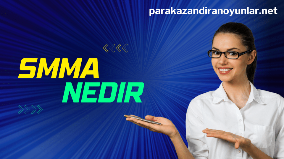 SMMA Nedir SMMA Nasıl Yapılır