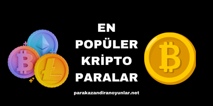 En Popüler Kripto Paralar