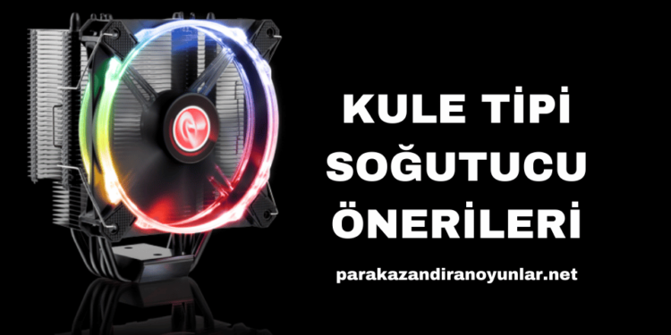 Kule Tipi Soğutucu Önerileri