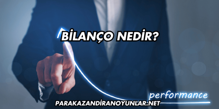 Bilanço Nedir?