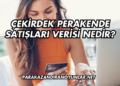 Çekirdek Perakende Satışları Verisi Nedir?
