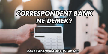 Correspondent Bank Ne Demek?