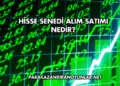 Hisse Senedi Alım Satımı Nedir?