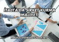 İtalya'da Şirket Kurma Maliyeti