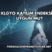 KLGYO Katılım Endeksine Uygun mu?