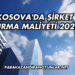 Kosova'da Şirket Kurma Maliyeti 2025