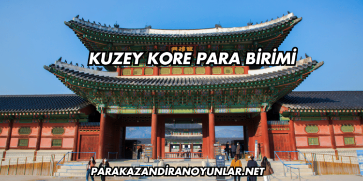 Kuzey Kore Para Birimi