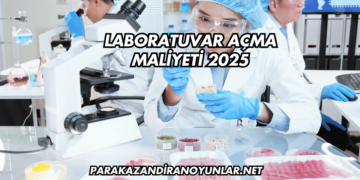 Laboratuvar Açma Maliyeti 2025