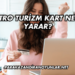 Metro Turizm Kart Ne İşe Yarar?