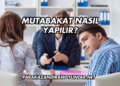 Mutabakat Nasıl Yapılır?