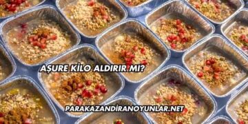 Aşure Kilo Aldırır mı?
