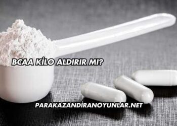 BCAA Kilo Aldırır mı?