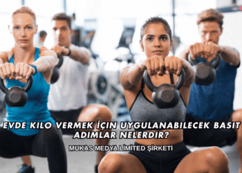 Evde Kilo Vermek İçin Uygulanabilecek Basit Adımlar Nelerdir